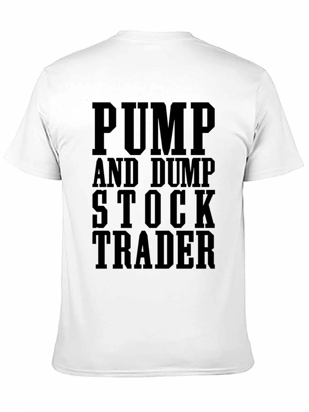 Pump and Dump Stock Trader Black Graphic T-Shirt product image 2