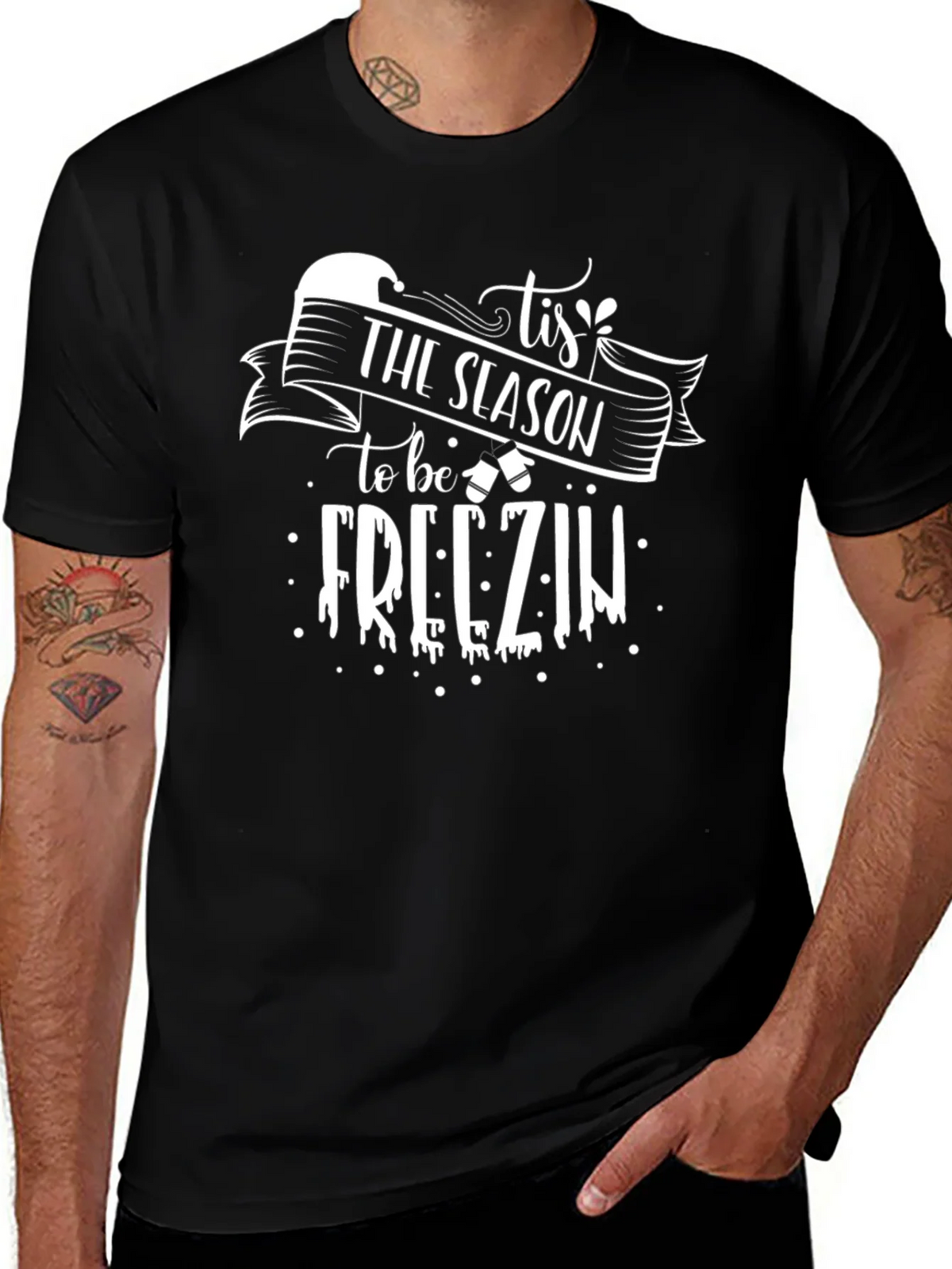 Tis The Season to be Freezin Graphic Tee