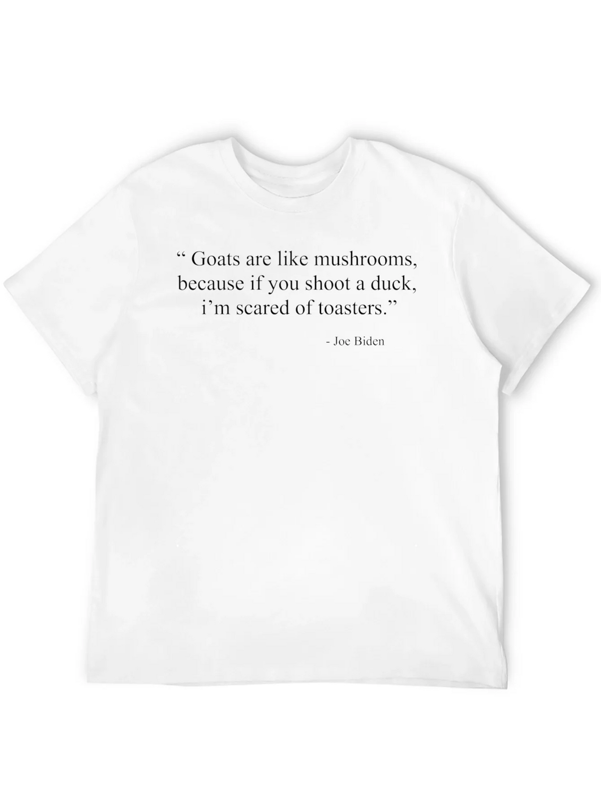 Funny Biden Quote T-Shirt product image 3