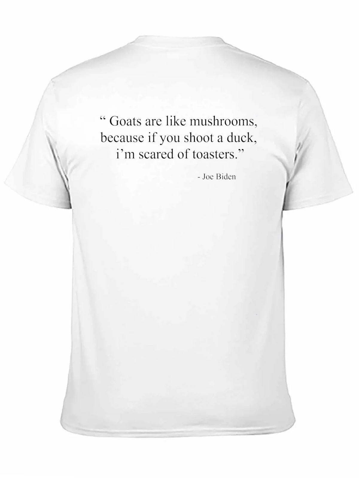 Funny Biden Quote T-Shirt product image 2