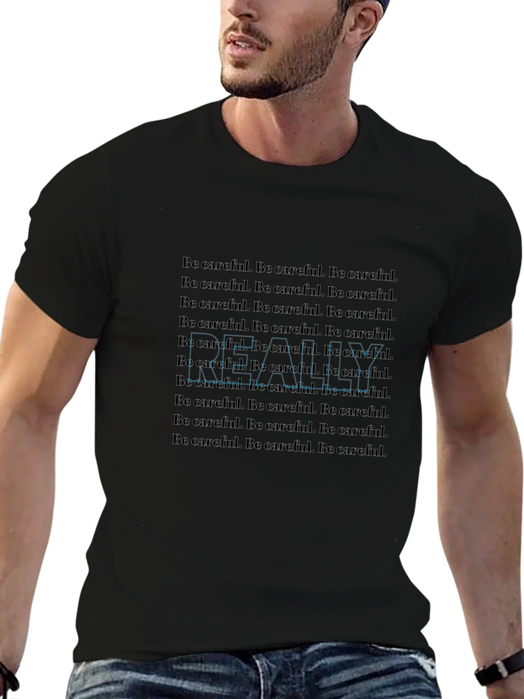 Be Careful T-Shirt - Repeated Text Design product image 9