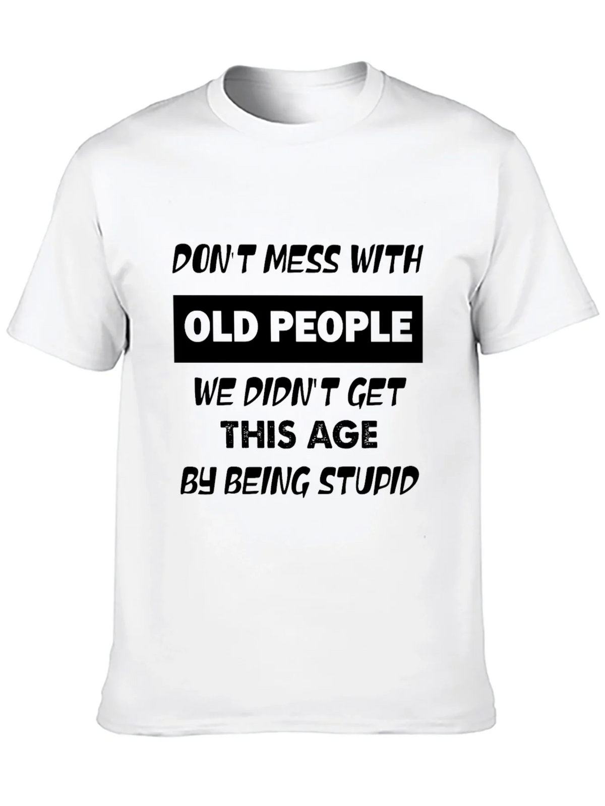 Funny Old People T-Shirt - Sarcastic Senior Citizen Gift product image 12