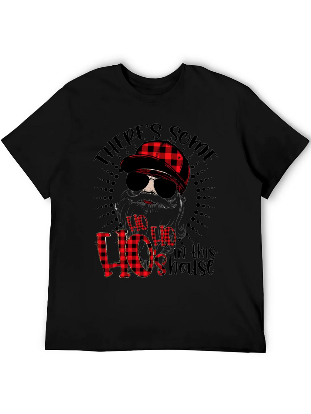 Funny Theres Some Hos in This House Graphic Tee product image 8