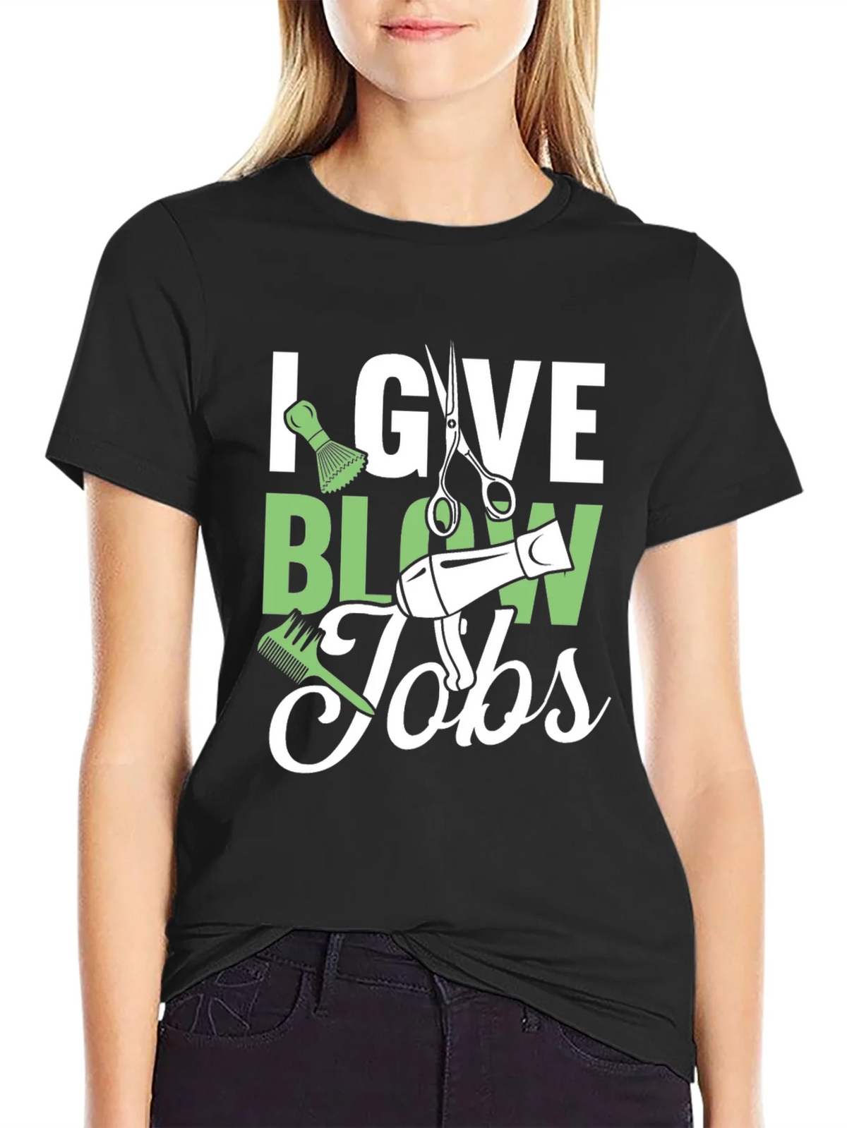 Stylist Humor T-Shirt: I Give Blow Jobs product image 5