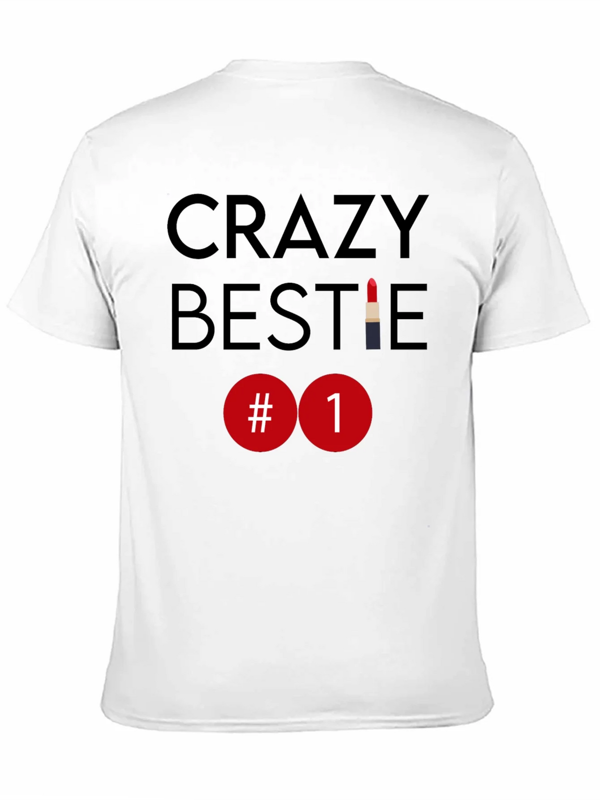 Crazy Bestie #1 Lipstick T-Shirt product image 2