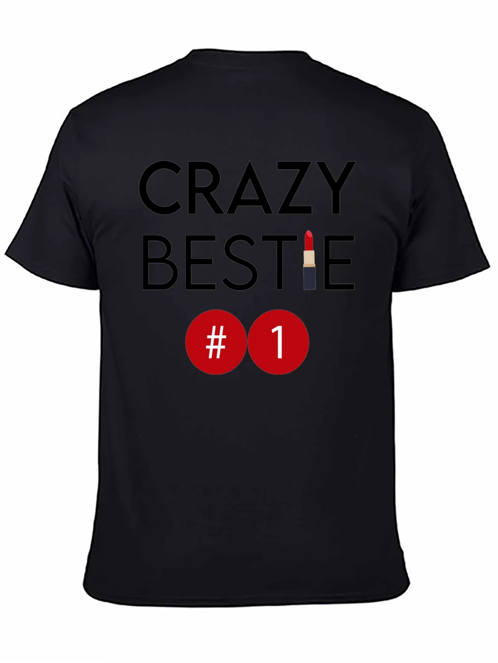 Crazy Bestie #1 Lipstick T-Shirt product image 7