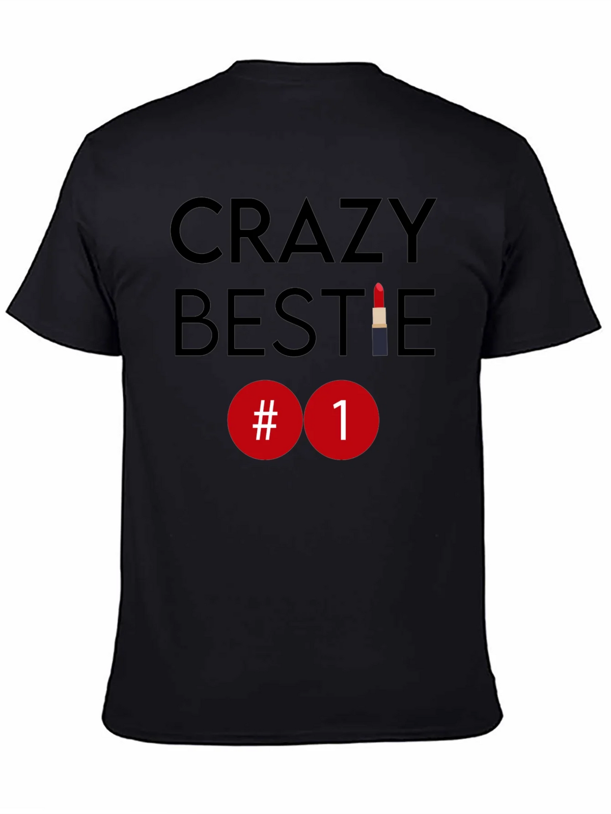 Crazy Bestie #1 Lipstick T-Shirt product image 7