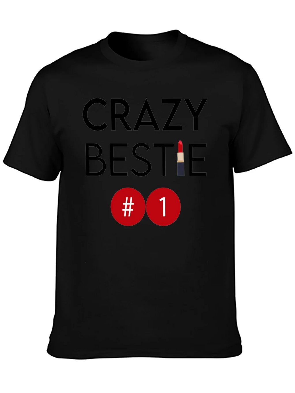 Crazy Bestie #1 Lipstick T-Shirt product image 6