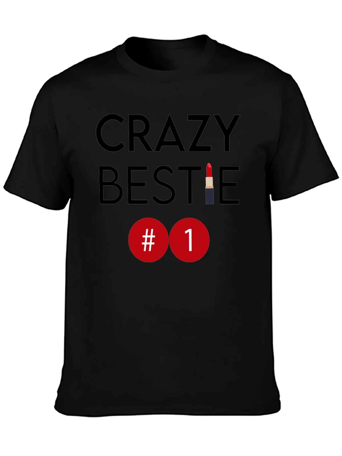 Crazy Bestie #1 Lipstick T-Shirt product image 6