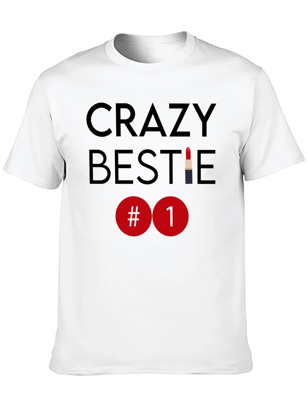 Crazy Bestie #1 Lipstick T-Shirt product image 12