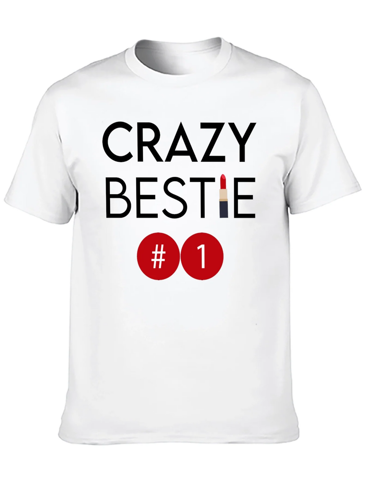 Crazy Bestie #1 Lipstick T-Shirt product image 12