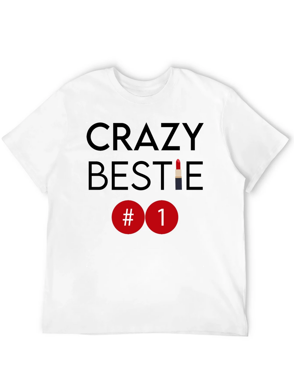 Crazy Bestie #1 Lipstick T-Shirt product image 3
