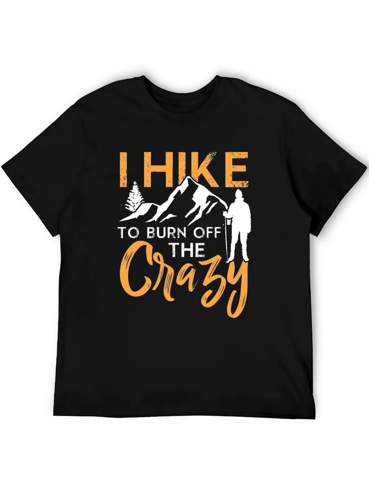 I Hike to Burn Off The Crazy Graphic T-Shirt product image 8