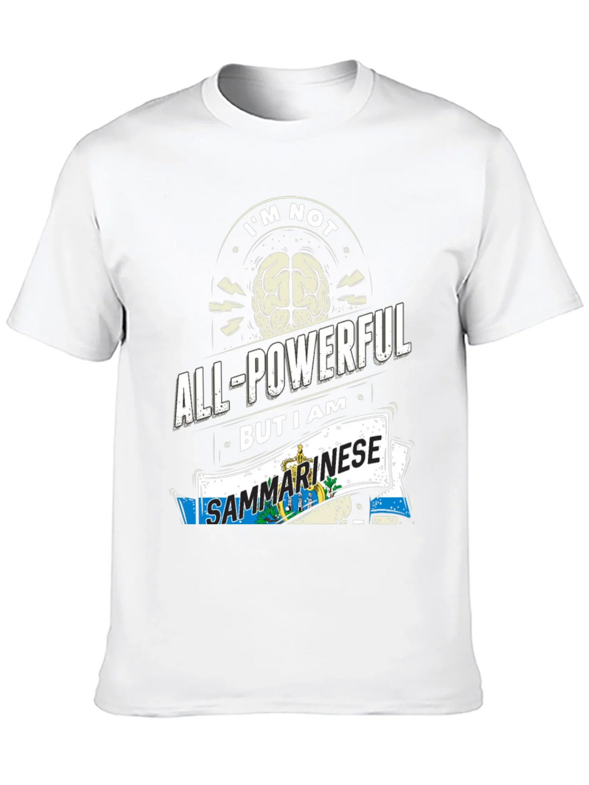 Im Not All-Powerful But I am Sanmarinese T-Shirt product image 12
