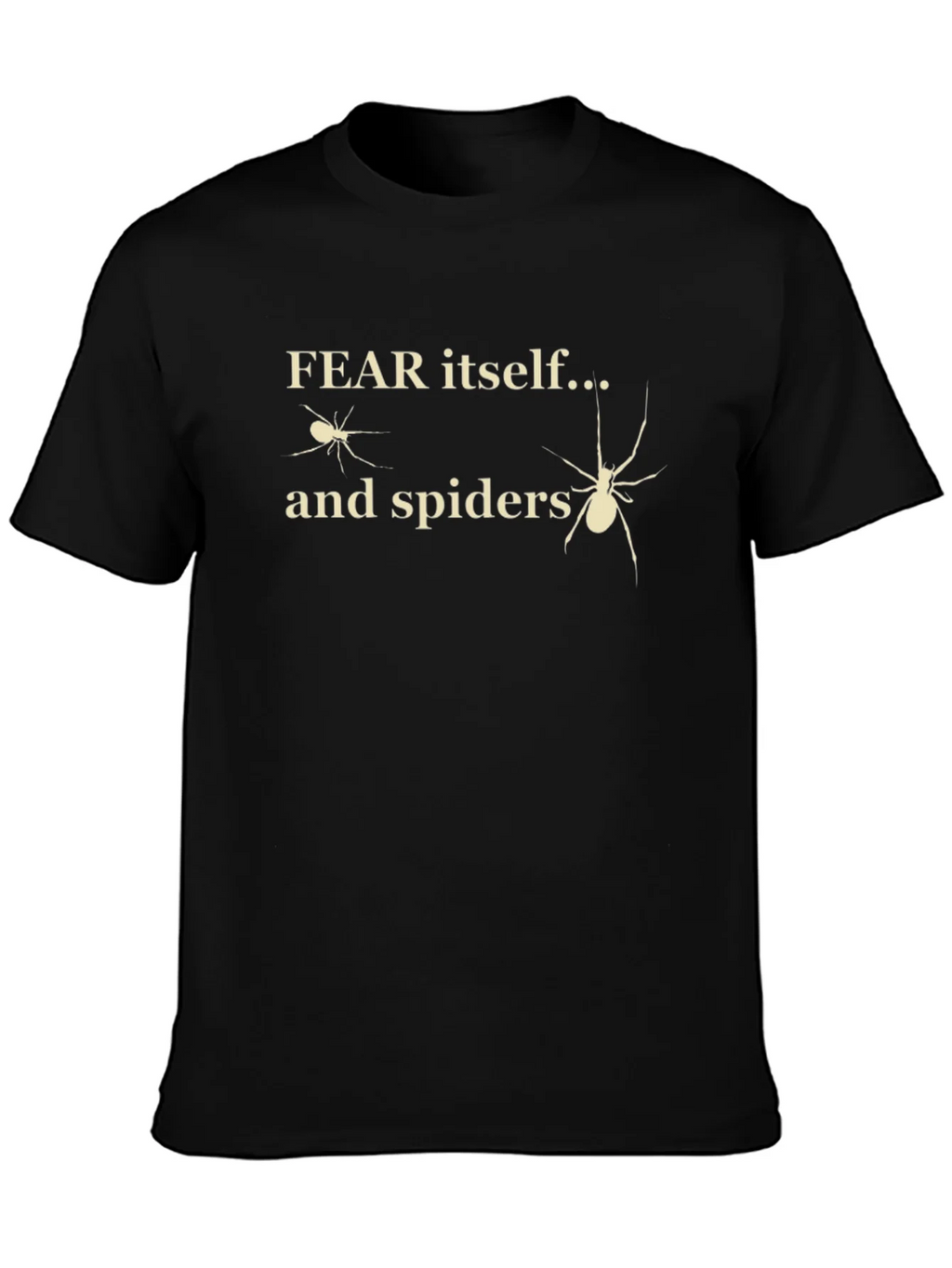 Fear Itself and Spiders Graphic T-Shirt product image 6