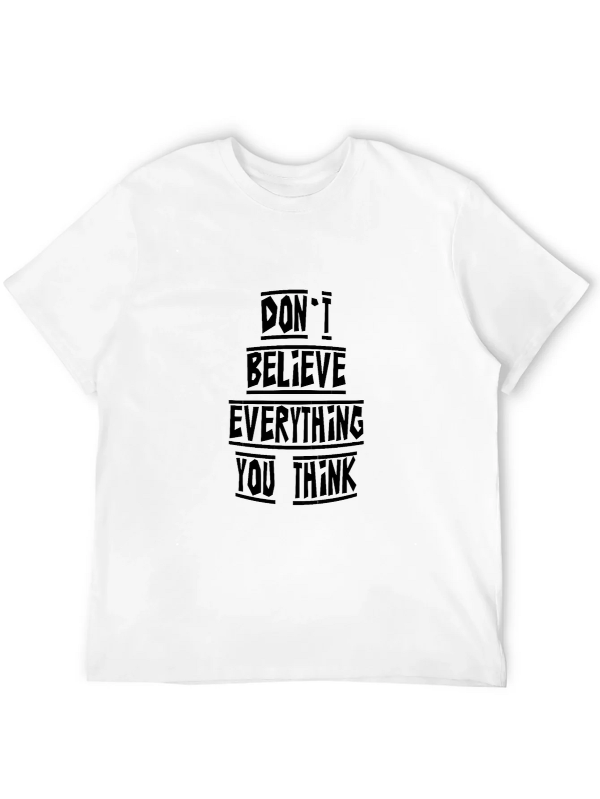 Black T-Shirt - Dont Believe Everything You Think product image 3