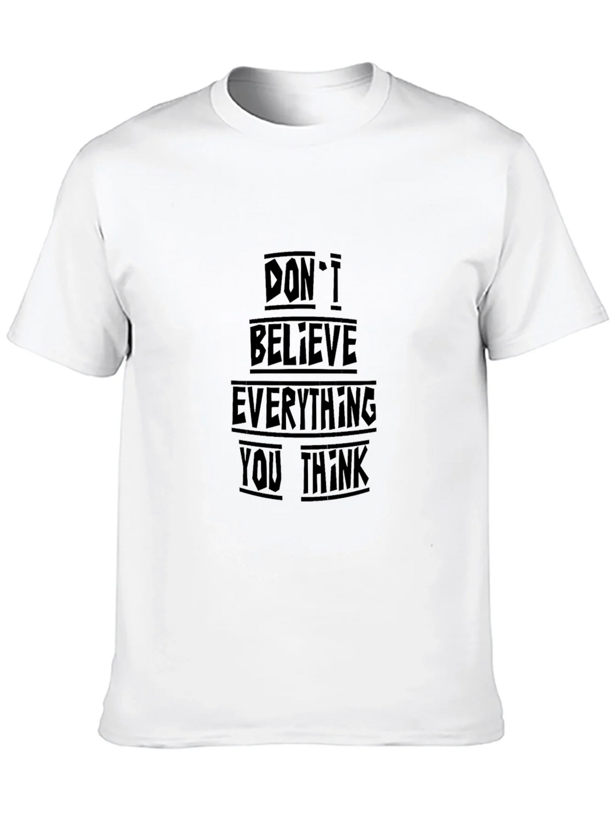 Black T-Shirt - Dont Believe Everything You Think product image 12