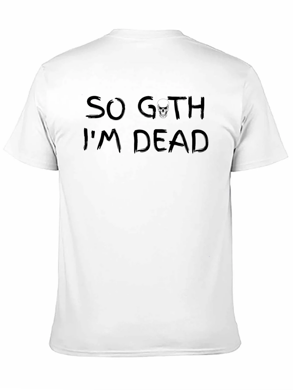 So Goth Im Dead T-Shirt product image 2
