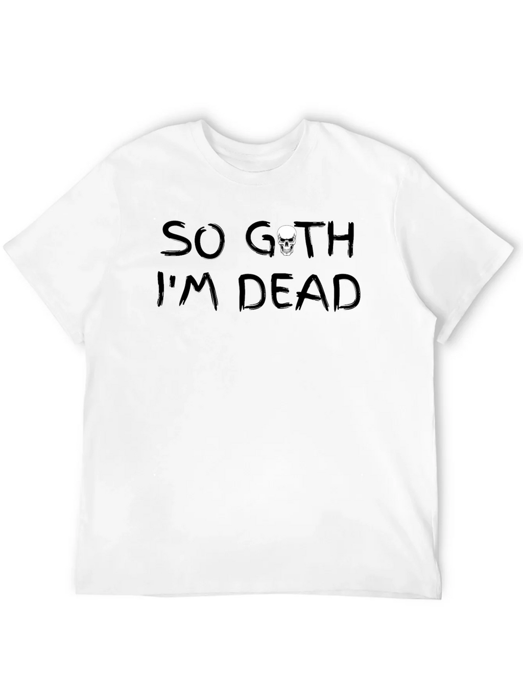 So Goth Im Dead T-Shirt product image 3