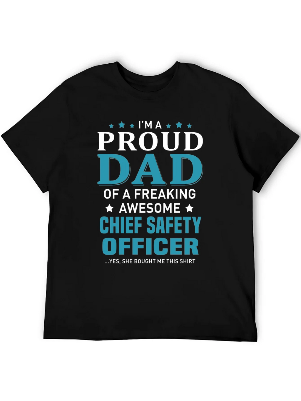 Proud Dad Chief Safety Officer T-Shirt product image 8