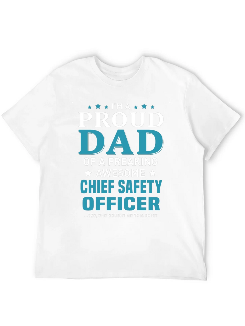 Proud Dad Chief Safety Officer T-Shirt product image 3