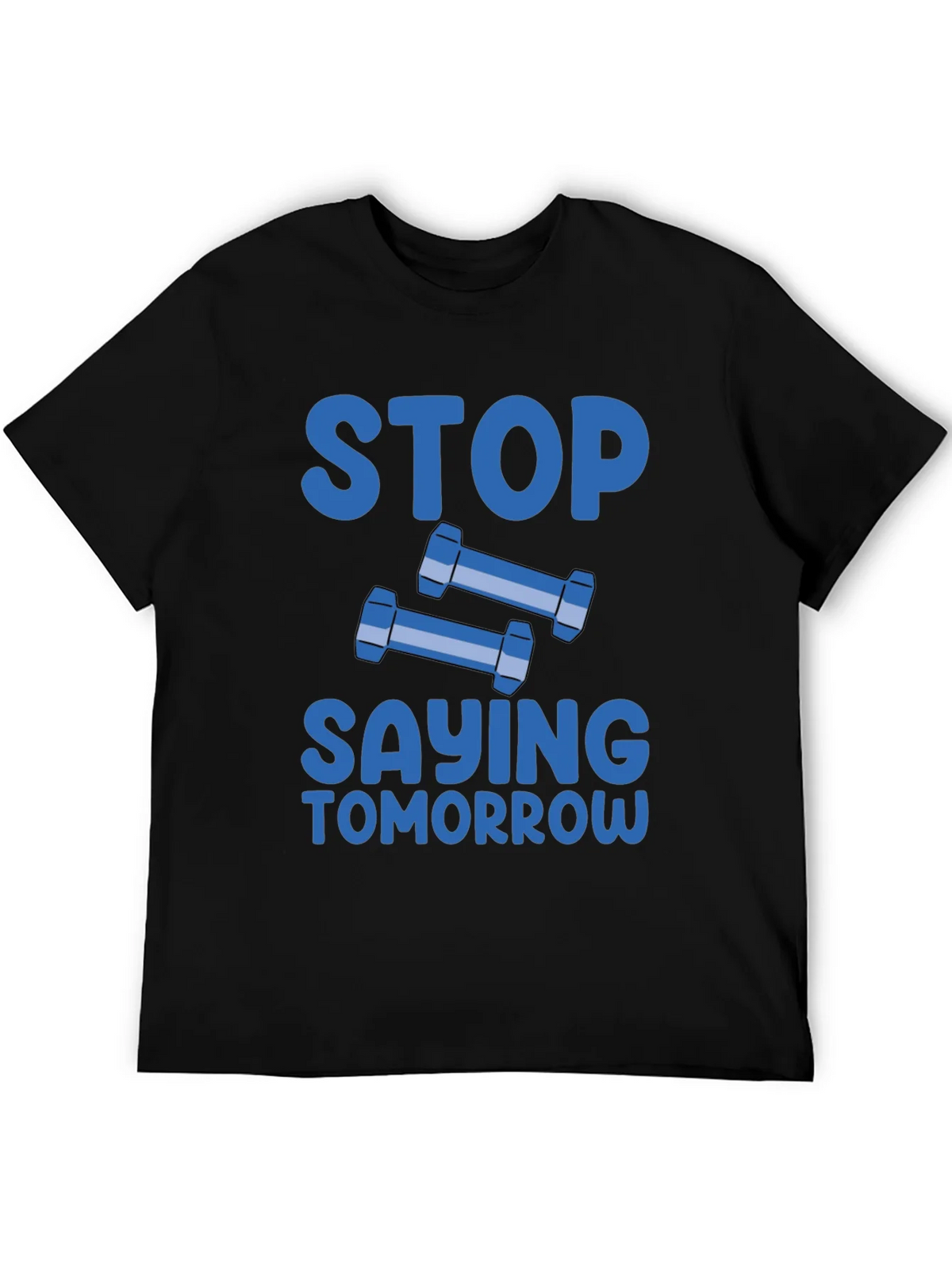 Stop Saying Tomorrow Graphic T-Shirt product image 8