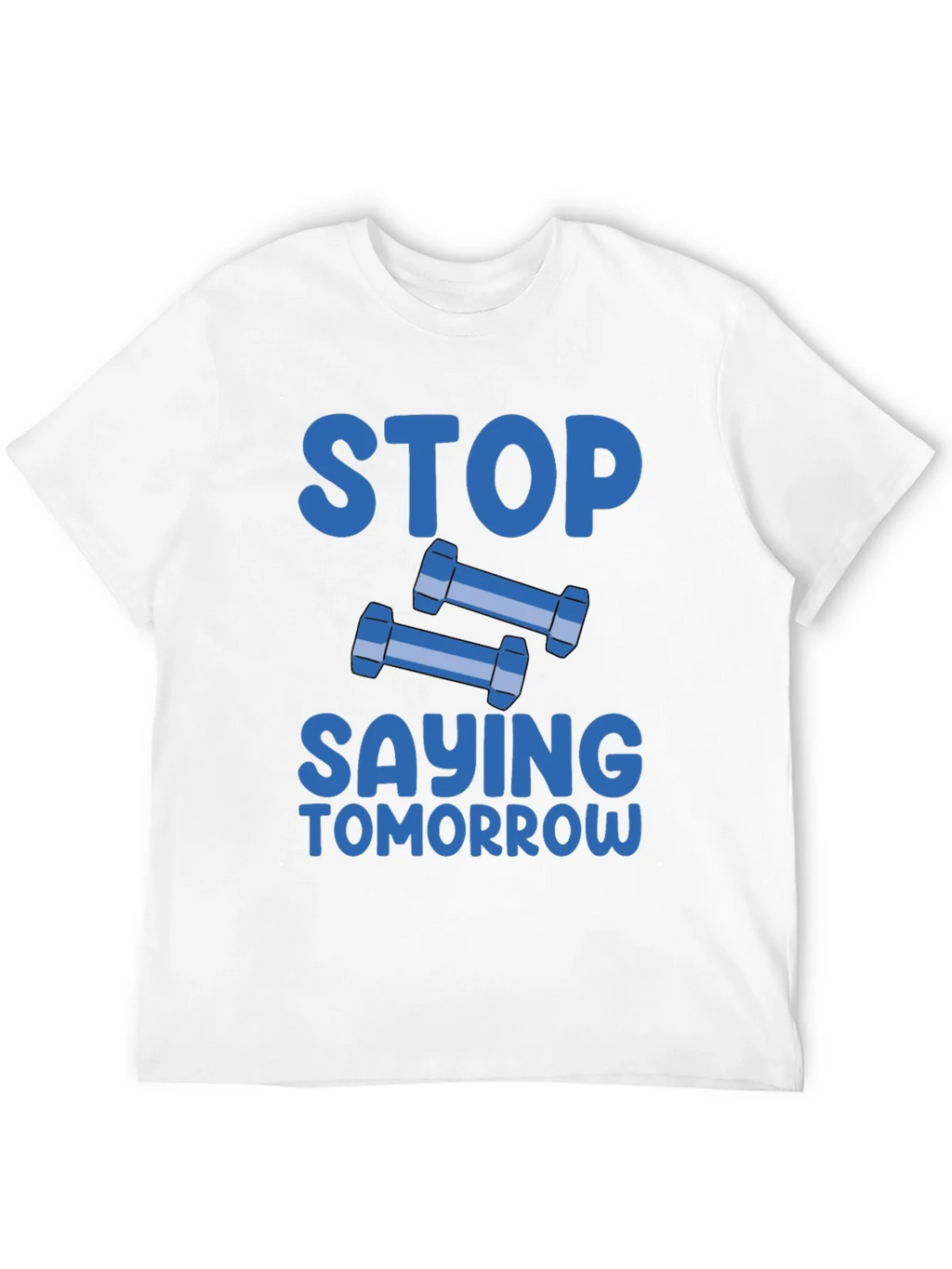 Stop Saying Tomorrow Graphic T-Shirt product image 3