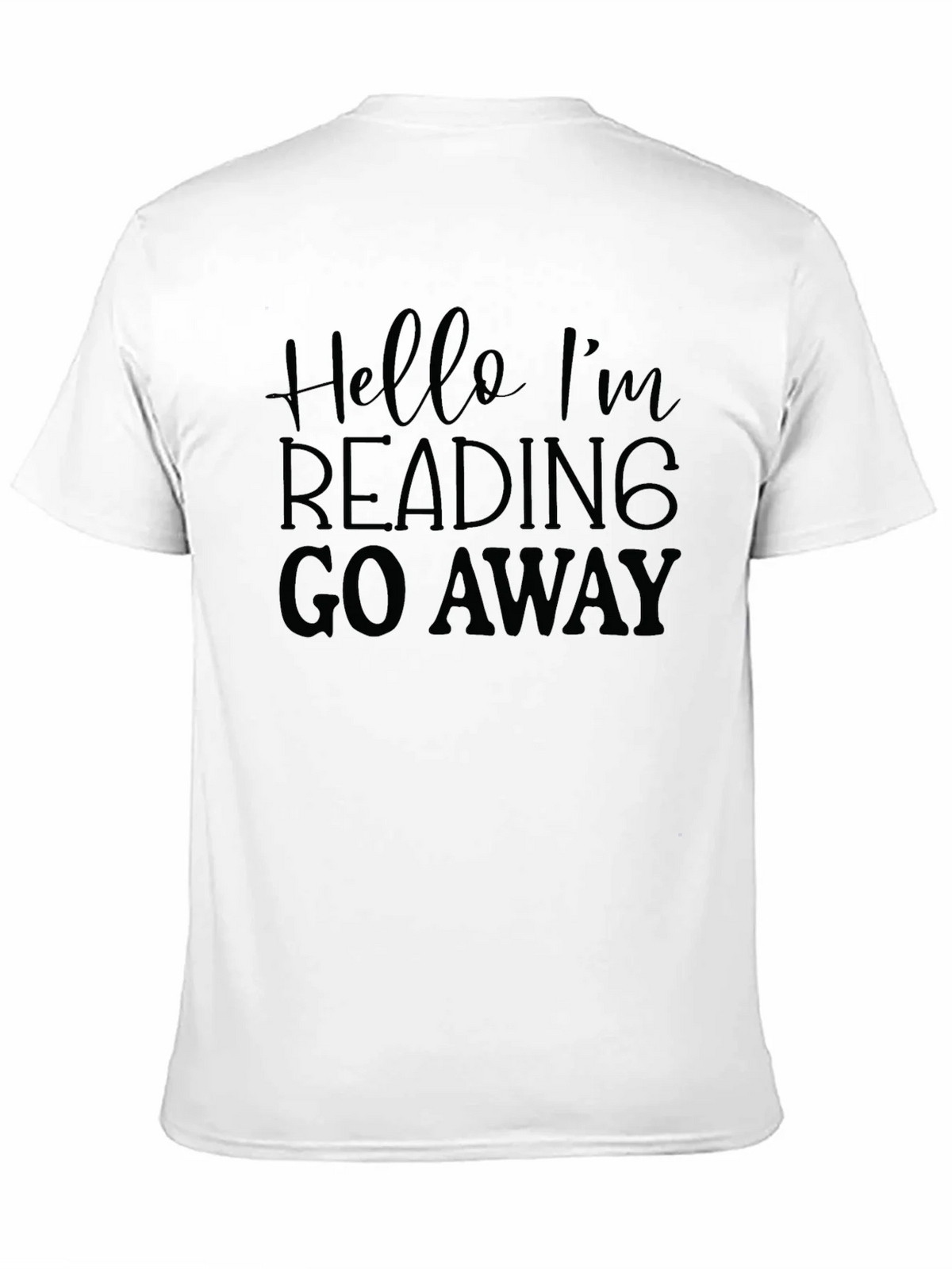 Hello Im Reading Go Away Black T-Shirt product image 2