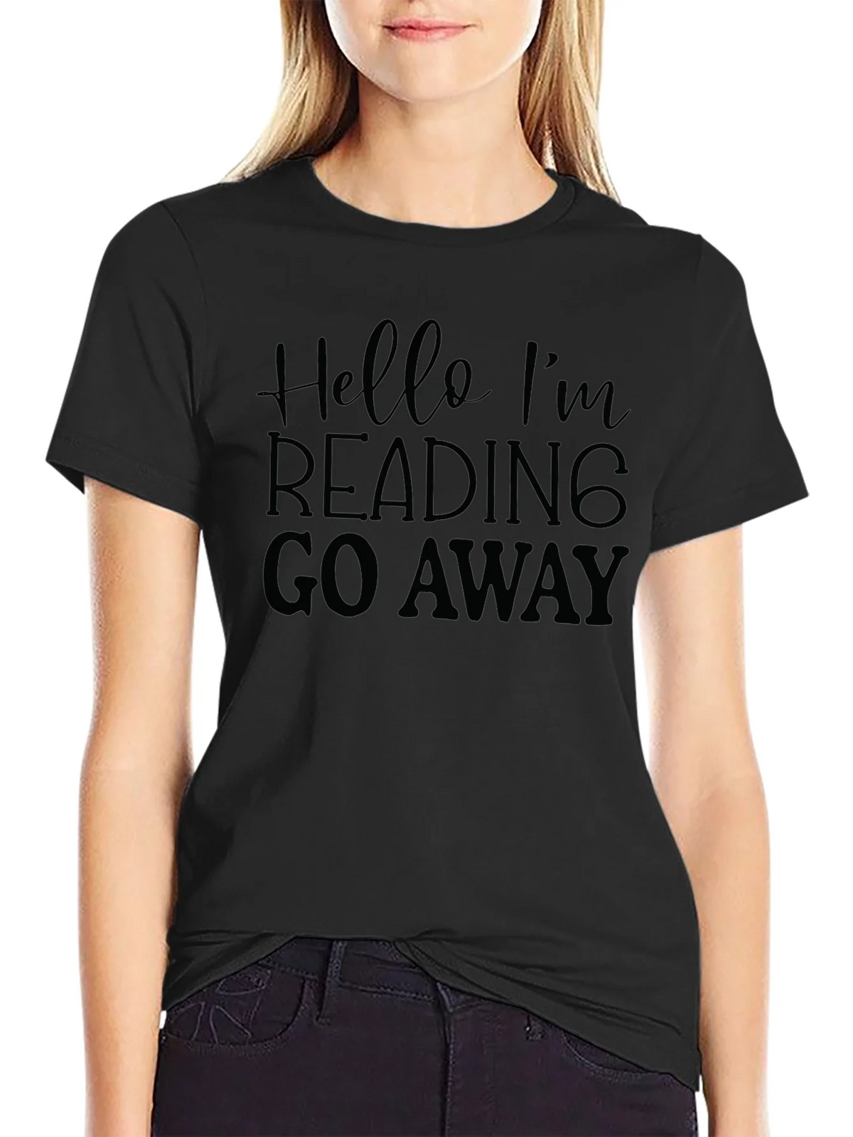 Hello Im Reading Go Away Black T-Shirt product image 5
