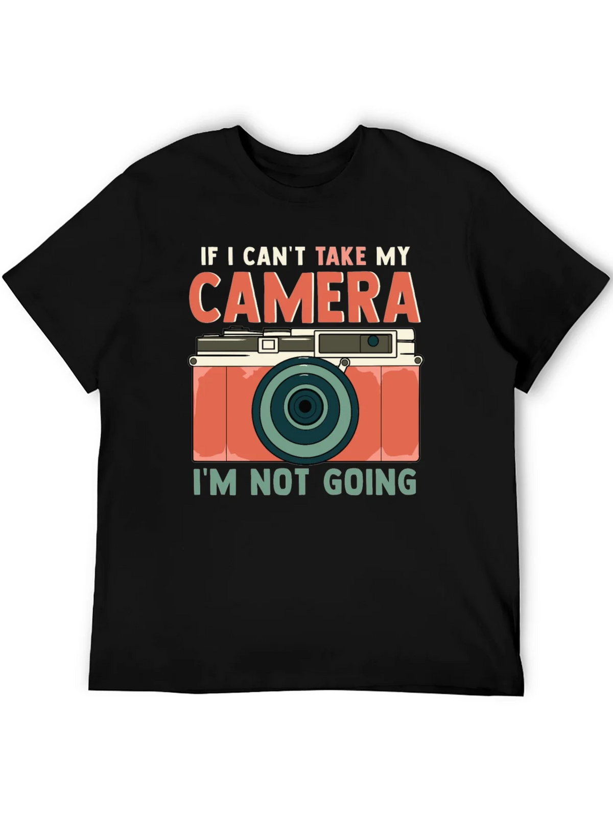 Camera Lover T-Shirt - If I Cant Take My product image 8