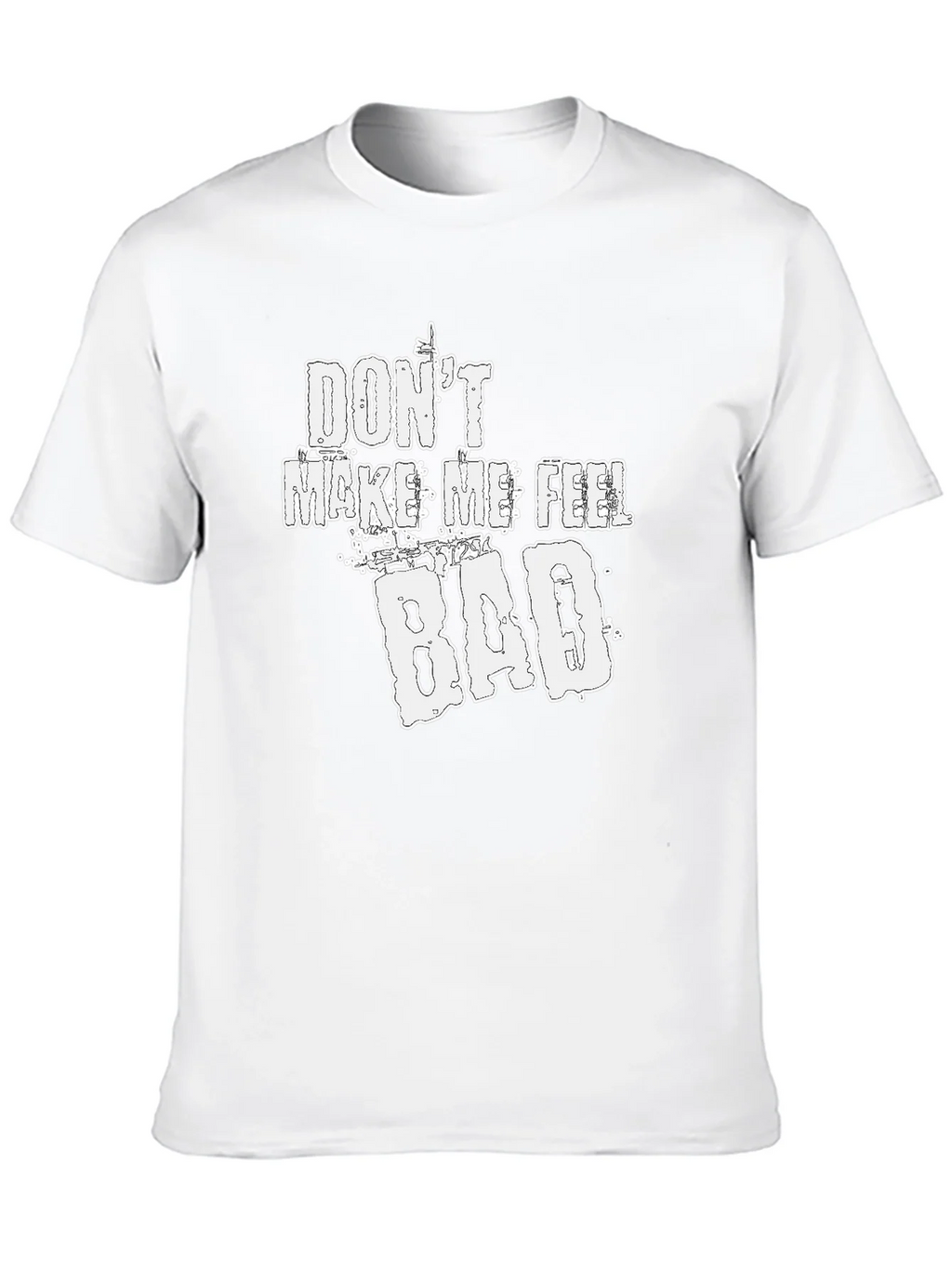 Dont Make Me Feel Bad Graphic Tee - Soft Cotton Blend product image 12