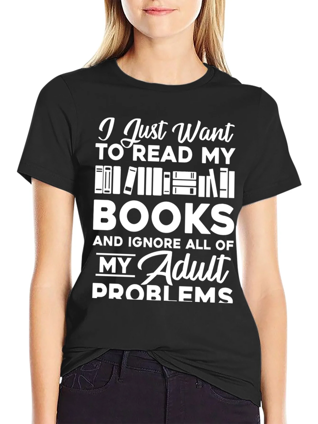 Book Lover T-Shirt - Read Books Ignore Problems! product image 5