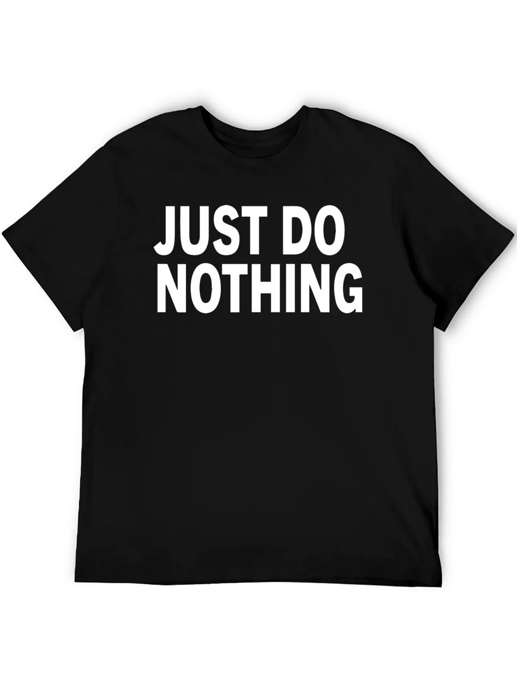 Just Do Nothing T-Shirt - Comfortable Cotton Tee product image 8