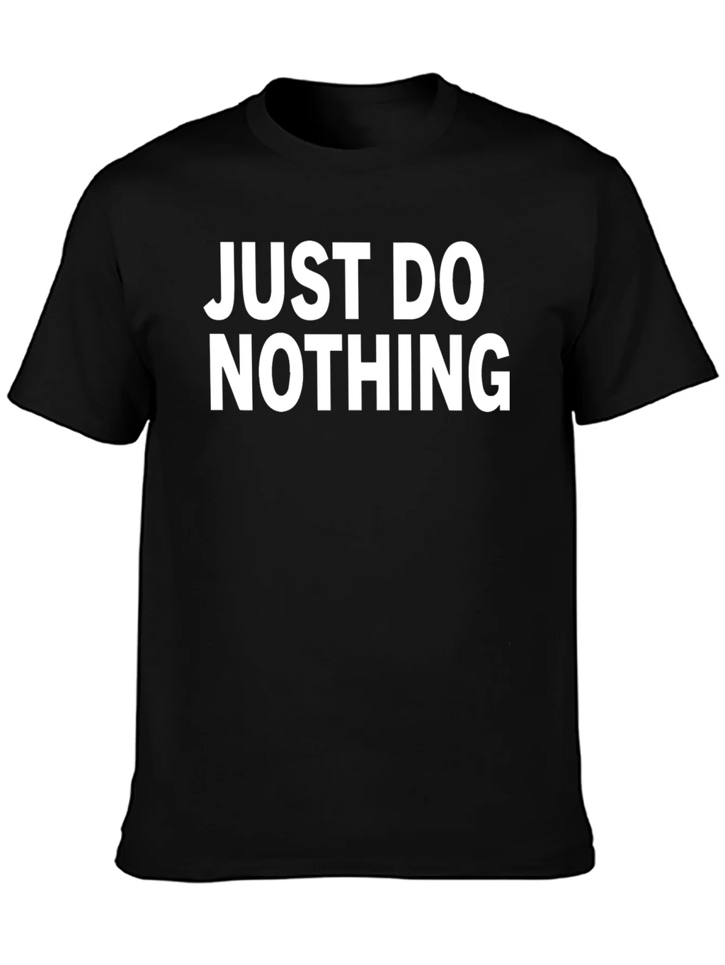 Just Do Nothing T-Shirt - Comfortable Cotton Tee product image 6