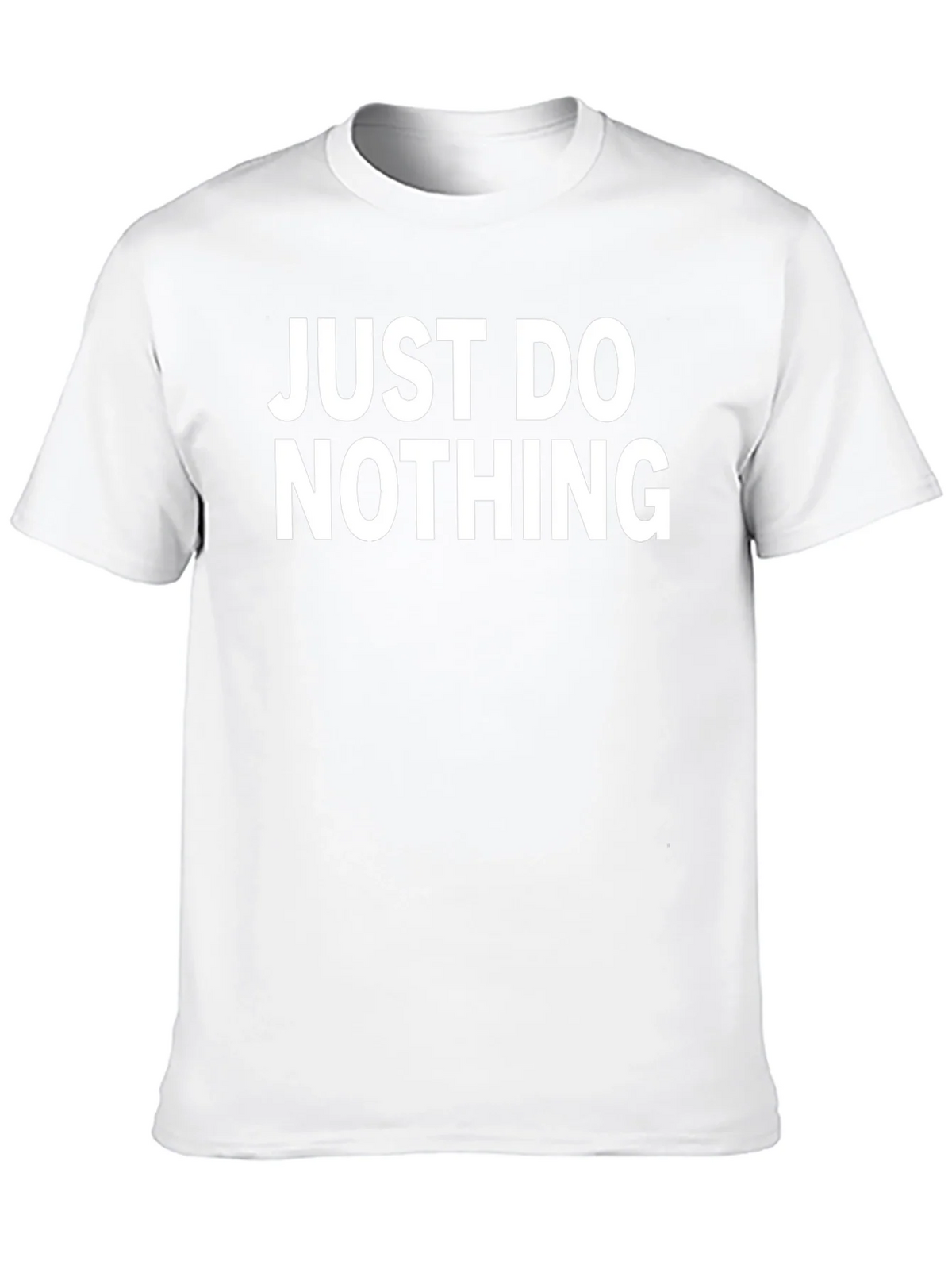 Just Do Nothing T-Shirt - Comfortable Cotton Tee product image 12