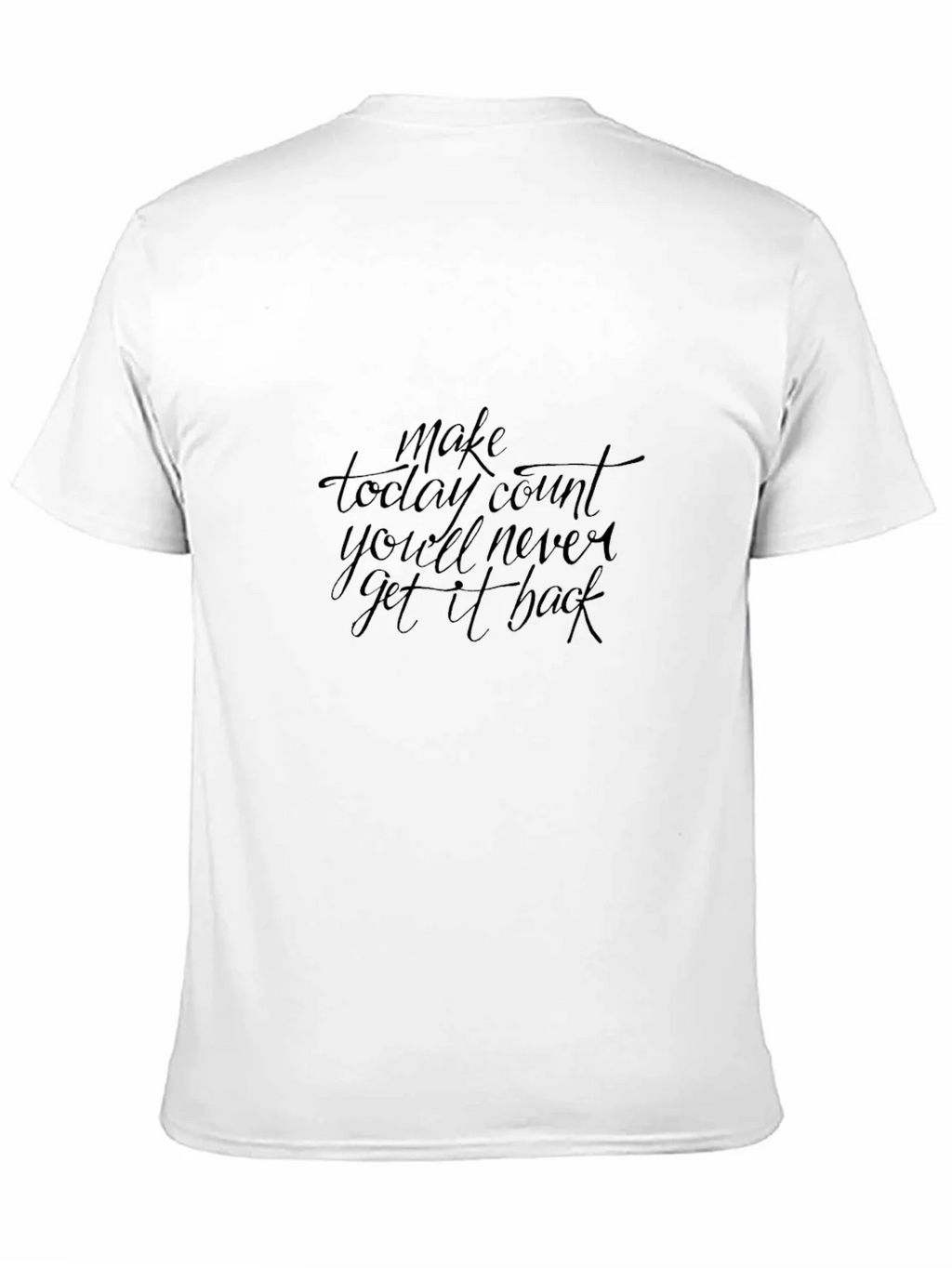 Inspirational Black T-Shirt - Make Today Count product image 2