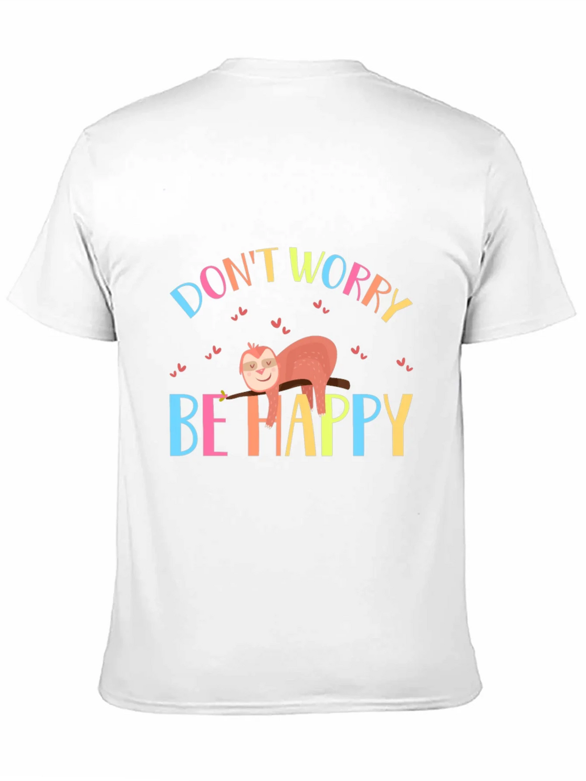 Dont Worry Be Happy Sloth Graphic Tee product image 2