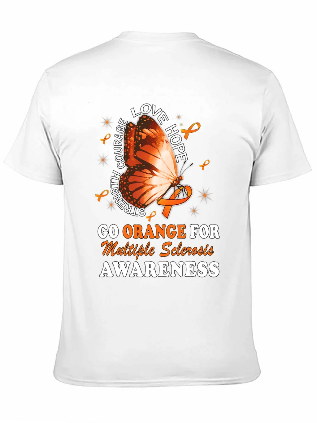 MS Awareness T-Shirt: Orange Butterfly Love Hope Strength product image 2